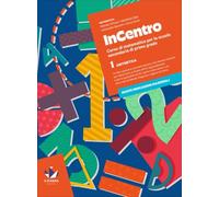 InCentro. Corso di matematica. Con Aritmetica, Geometria e Tavole numeriche. Con Matematica con te 1 (Vol. 1)