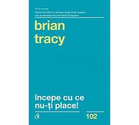 Incepe Cu Ce Nu-Ti Place!