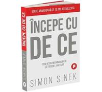 Incepe cu de ce Ed.2 - Simon Sinek, Editie in limba romana