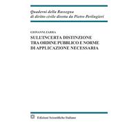 Incerta distribuzione tra ordine pubblico e norme di applicazione