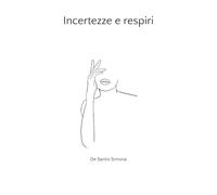 Incertezze e respiri