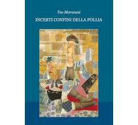 Incerti confini della follia