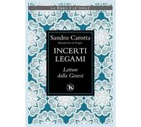 Incerti legami. Letture dalla Genesi