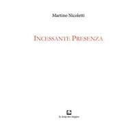 Incessante presenza