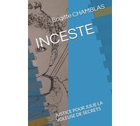 INCESTE: JUSTICE POUR JULIE LA VOLEUSE DE SECRETS