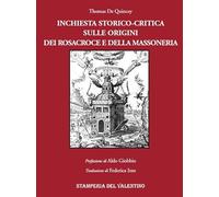 Inchiesta storico-critica sull'origine dei Rosacroce e della massoneria
