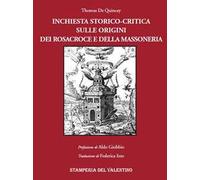 Inchiesta storico-critica sull'origine dei Rosacroce e della massoneria