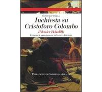 Inchiesta su Cristoforo Colombo. Il dossier Bodadilla
