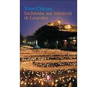 Inchiesta sui miracoli di Lourdes