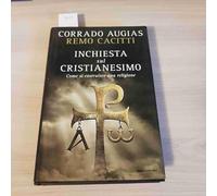 Inchiesta sul cristianesimo. Come si costruisce una religione
