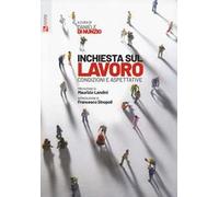 Inchiesta sul lavoro. Condizioni e aspettative