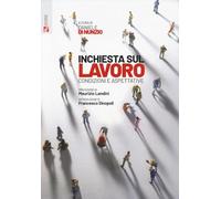 Inchiesta sul lavoro. Condizioni e aspettative
