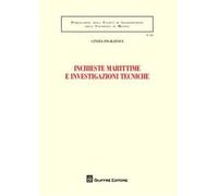 Inchieste marittime e investigazioni tecniche