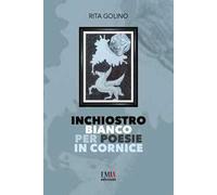 Inchiostro bianco per poesie in cornice. Ediz. integrale