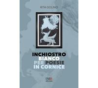 Inchiostro bianco per poesie in cornice. Ediz. integrale