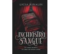 Inchiostro di sangue: Un amore proibito. Un libro che divora anime.