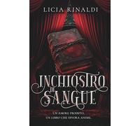 Inchiostro di sangue: Un amore proibito. Un libro che divora anime.