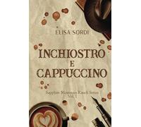 Inchiostro e Cappuccino: un Cowboy Romance con Fake Dating e Hate to Love