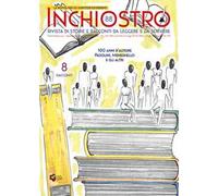 Inchiostro. Rivista di storie e racconti da leggere e da scrivere. Vol. 88
