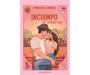Inciampo d'amore - Cominelli Francesca C.