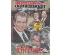 Incident on a Dark Street & Incubus