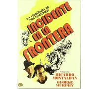 Incidente En La Frontera (Border Incident)