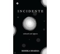 INCIDENTE: Unheard and Unseen