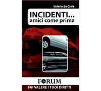 Incidenti... Amici come prima