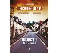 Incidenti mortali. I misteri di Cherringham