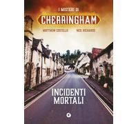 Incidenti mortali. I misteri di Cherringham: Vol. 9