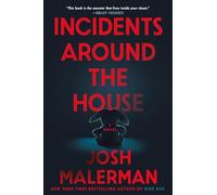 Josh Malerman Incidents Around the House (Tascabile)