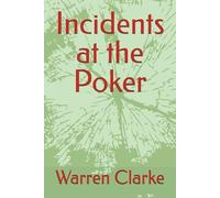 Incidents at the Poker