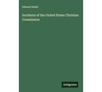 Incidents of the United States Christian Commission