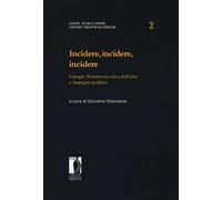 Incidere, incidere, incidere. Giorgio Trentin tra etica dell'arte e impegno politico