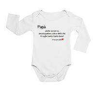 Incidiamo Body neonato manica lunga Regalo Papà anche se non so ancora parlare volevo dirti che ti voglio tanto bene! il tuo piccolino