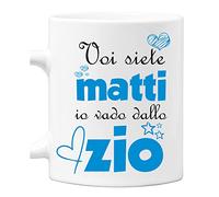 Incidiamo Tazza divertente Zio maschietto Voi siete matti, io vado dallo zio - mug in ceramica zio - idea regalo