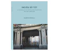 Incióu sü tüt. La parabola di un capitalismo prepotente. Biella 1850-Maratea 1969
