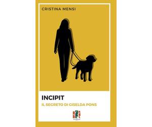 Incipit. Il segreto di Giselda Pons - [Fox&Sparrows Edizioni]