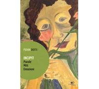 Incipit. Parole miti emozioni