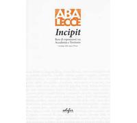 Incipit. Rete di esposizioni tra Accademia e territorio. Ediz. a colori