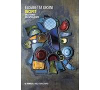 Incipit. Sulla genesi dell’opera d’arte