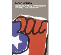 Incitamento al nixonicidio. Elogio della rivoluzione cilena. Testo spagnolo a fronte