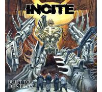 Incite - Built To Destroy