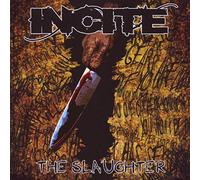 Incite - The Slaughter