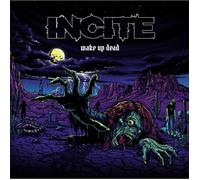Incite - Wake Up Dead