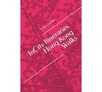 InCity Itineraries: Hong Kong Walks
