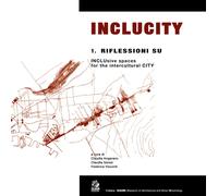Inclucity. Vol. 1 - Angarano Claudia