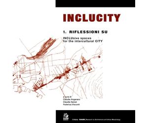 Inclucity. Vol. 1 - Angarano Claudia