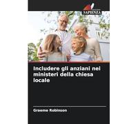 Includere gli anziani nei ministeri della chiesa locale