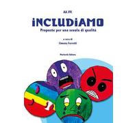 Includiamo. Proposte per una scuola di qualità
